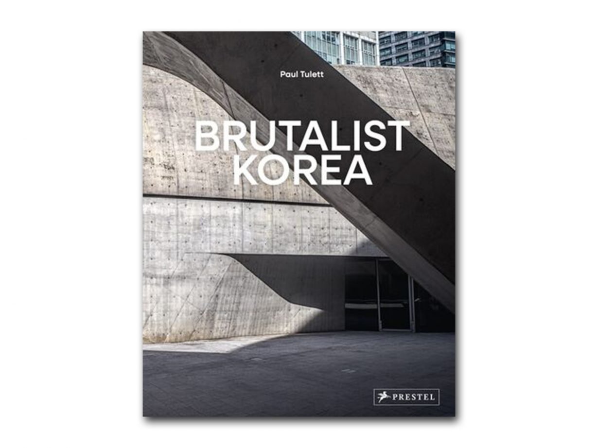 ‘Brutalist Korea’ by Paul Tulett, Reviewed