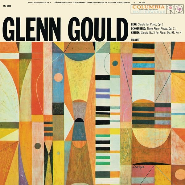 Berg, Schoenberg, Krenek – Piano Sonatas – Glenn Gould