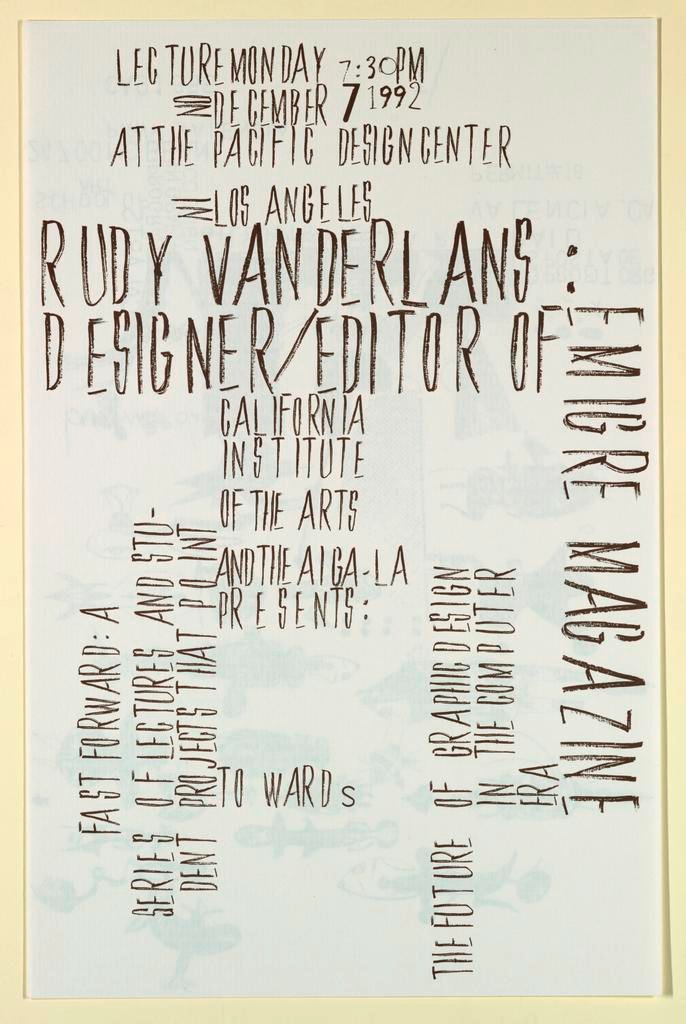 Cal Arts Program in Graphic Design Announcement: ...Rudy VanderLans Designer/Editor of Emigre, December 7, 1992 (December 7, 1992)