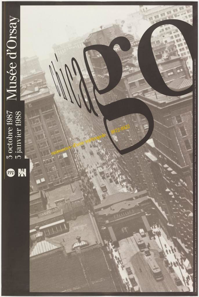Chicago, Naissance d’une métropole [Birth of a metropolis] 1872–1922 (1987)