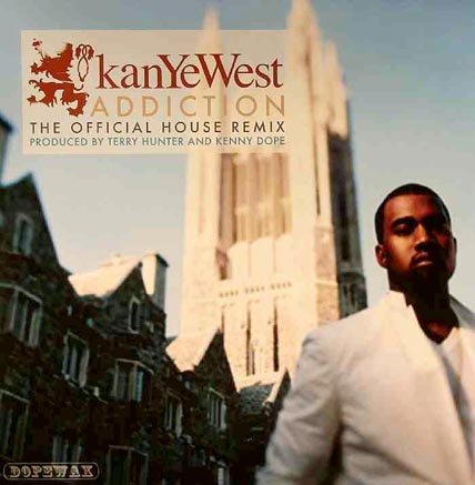 Addiction (The Official House remix) (2005) — Kanye West