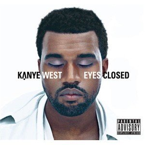 Eyes Closed (2011) — Kanye West
