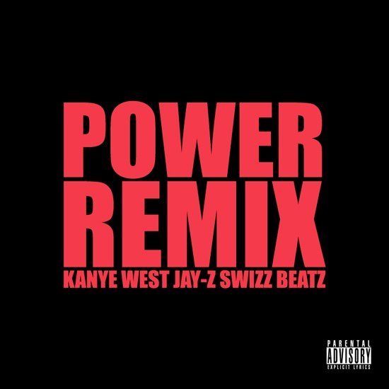 Power (remix) (2010) — Kanye West
