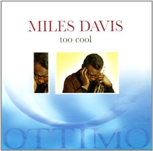 Too Cool (2000) — Miles Davis