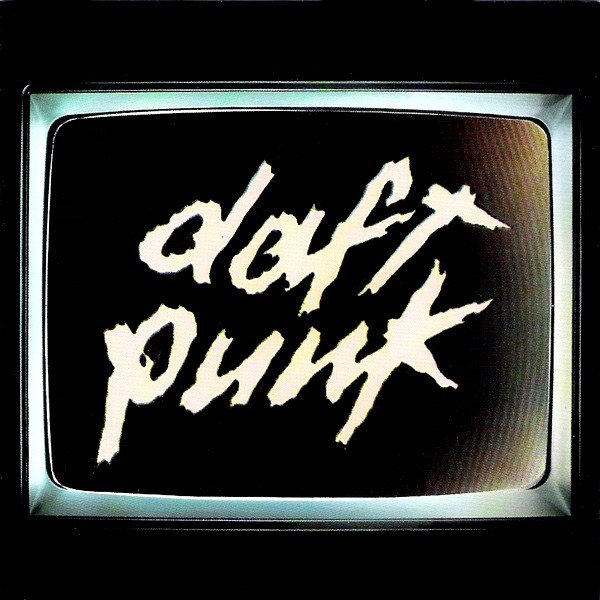 Human After All: Remixes (2006) — Daft Punk
