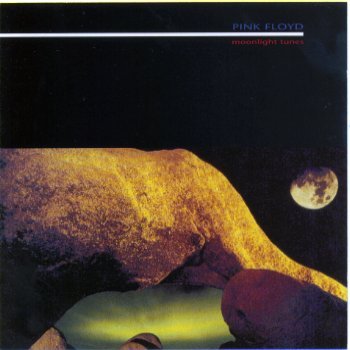 Moonlight Tunes (1994) — Pink Floyd