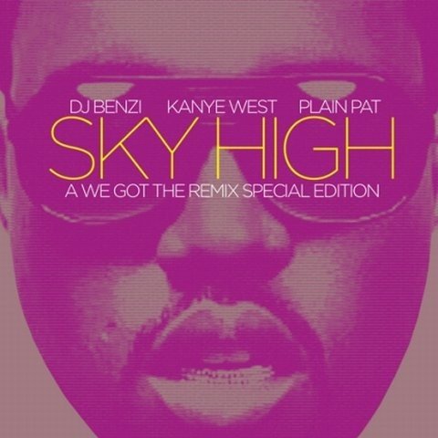 Sky High: Presented by DJ Benzi and Plain Pat (2008) — Kanye West
