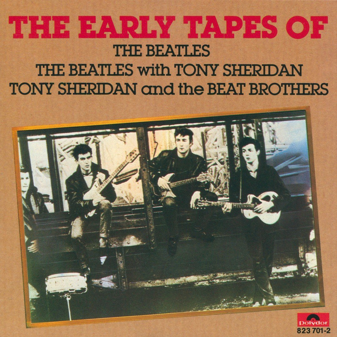 The Early Tapes of The Beatles (1984) — The Beatles