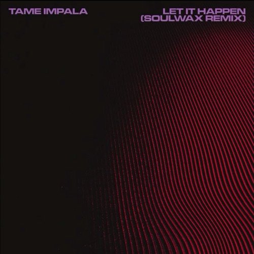Let It Happen (2015) — Tame Impala
