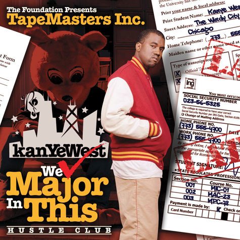 We Major in This (2005) — Kanye West