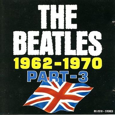 The Beatles 1962–1970, Part 3 — The Beatles