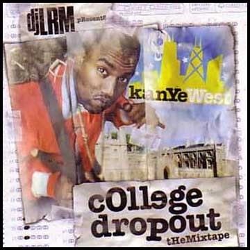 College Dropout: The Mixtape (2003) — Kanye West