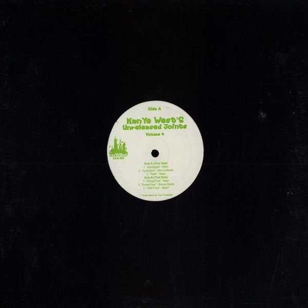 Unreleased Joints, Volume 4 (2004) — Kanye West