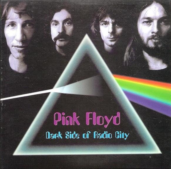 1973-03-17: Dark Side of Radio City: Radio City Music Hall, New York City, NY, USA (1998) — Pink Floyd