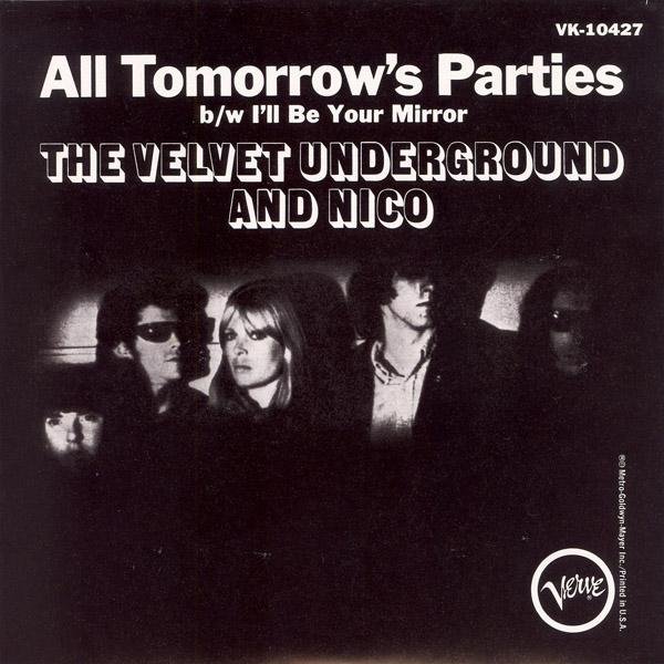 All Tomorrow’s Parties / I’ll Be Your Mirror (1966) — The Velvet Underground