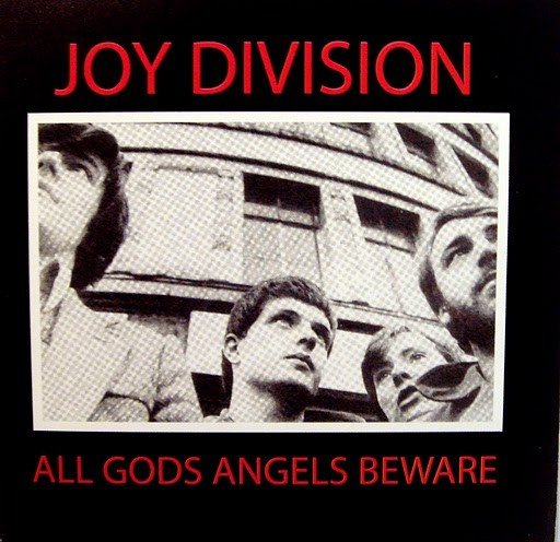 All Gods Angels Beware (2004) — Joy Division