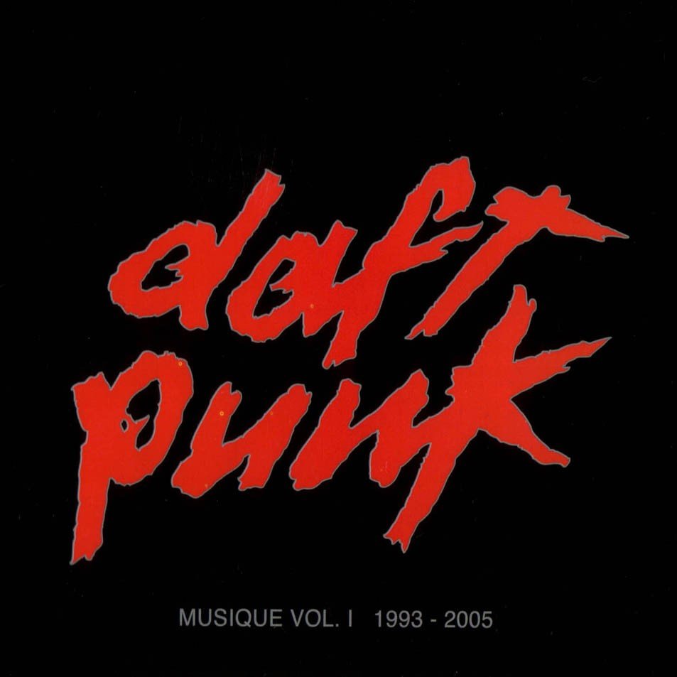 Musique, Volume 1: 1993–2005 (2006) — Daft Punk