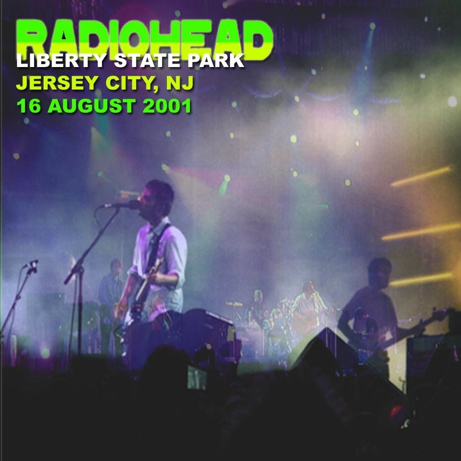 2001‐08‐16: Liberty State Park, Jersey City, NJ, USA (2001) — Radiohead