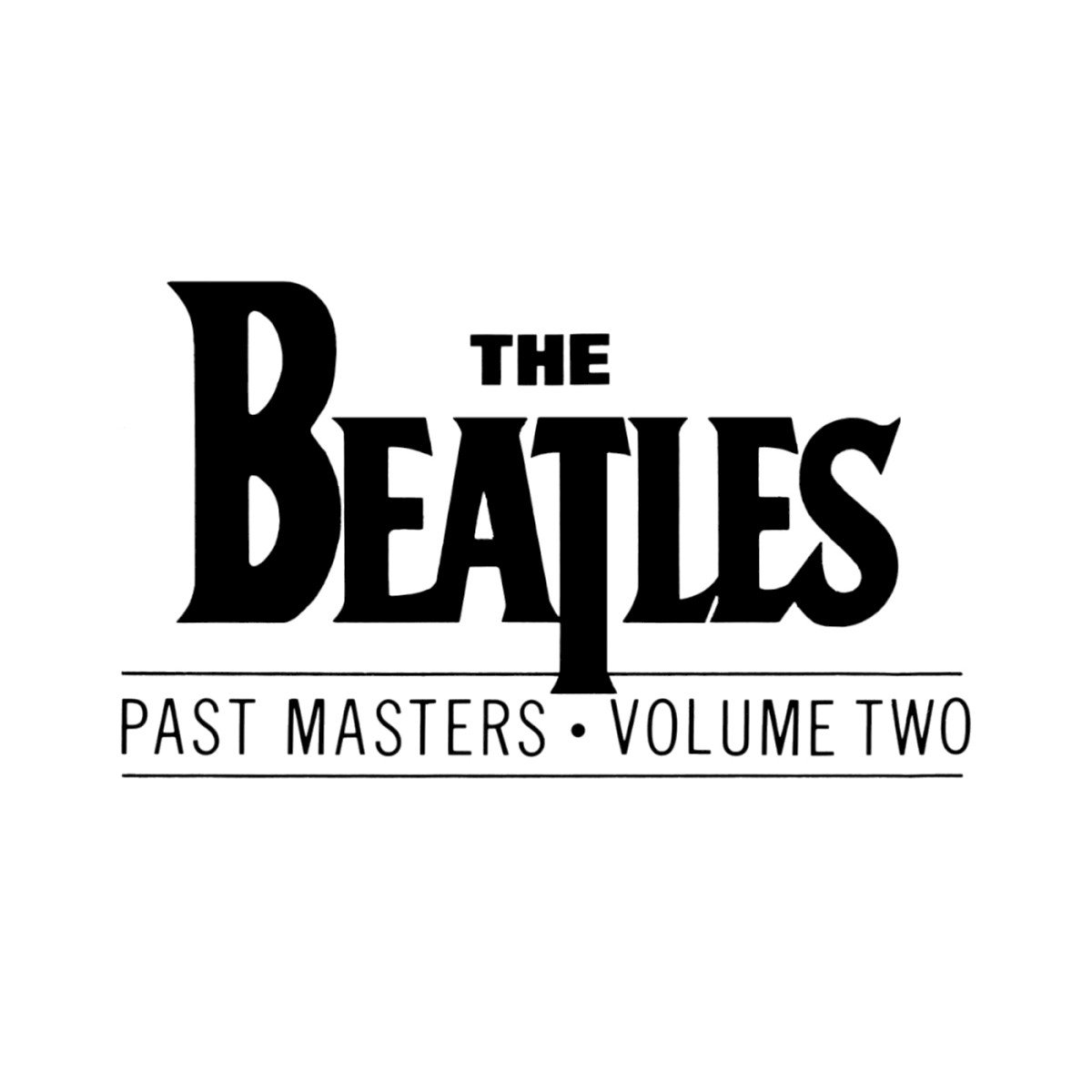 Past Masters · Volume Two (1988) — The Beatles