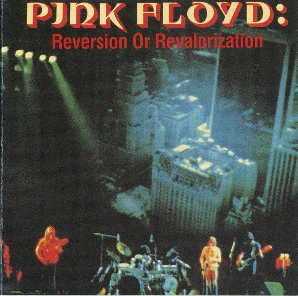 Reversion or Revalorization (1990) — Pink Floyd