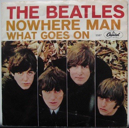 Nowhere Man / What Goes On (1966) — The Beatles