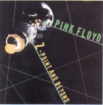 Z-Point and Beyond — Pink Floyd