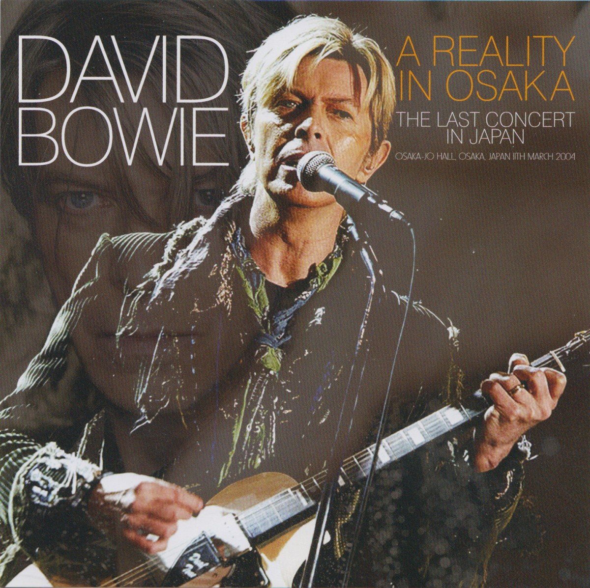 A Reality in Osaka 11 March 2002 (2015) — David Bowie
