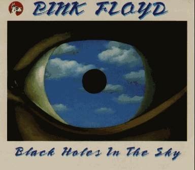 1974-11-15: Black Holes in the Sky: Wembley Empire Pool, London, UK (1991) — Pink Floyd