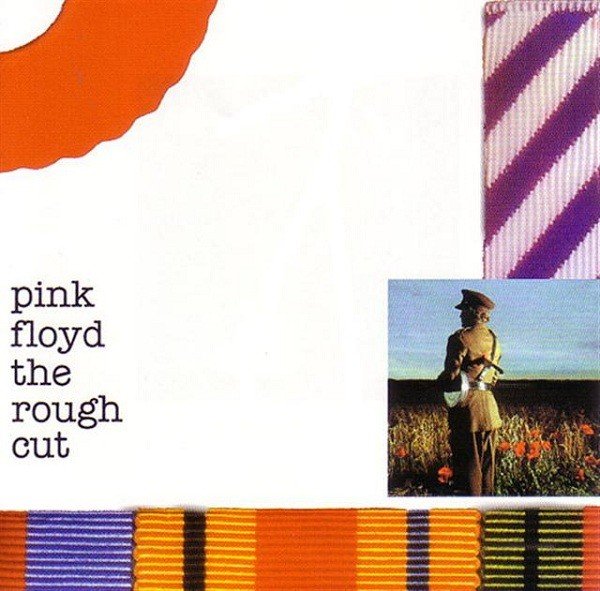 The Rough Cut (2002) — Pink Floyd