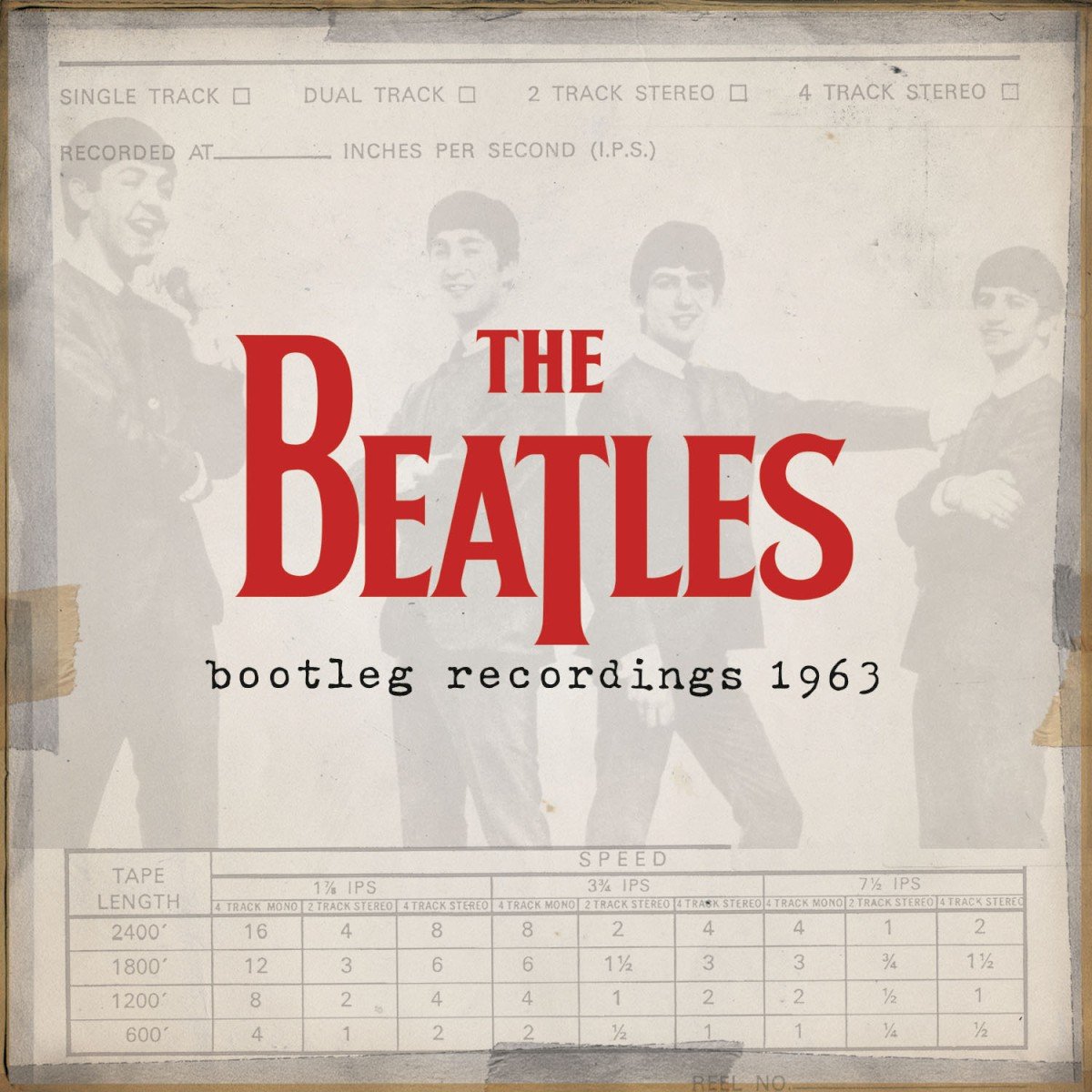 The Beatles Bootleg Recordings 1963 (2013) — The Beatles