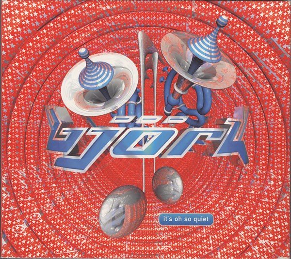 It’s Oh So Quiet (1995) — Björk