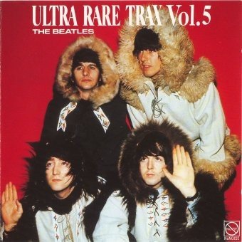 Ultra Rare Trax, Vol. 5 (1989) — The Beatles