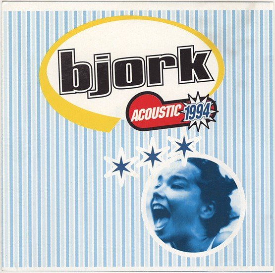 Acoustic 1994 (1995) — Björk