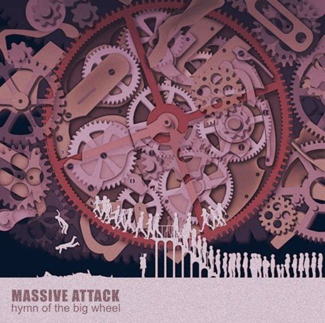 Hymn of the Big Wheel (1992) — Massive Attack