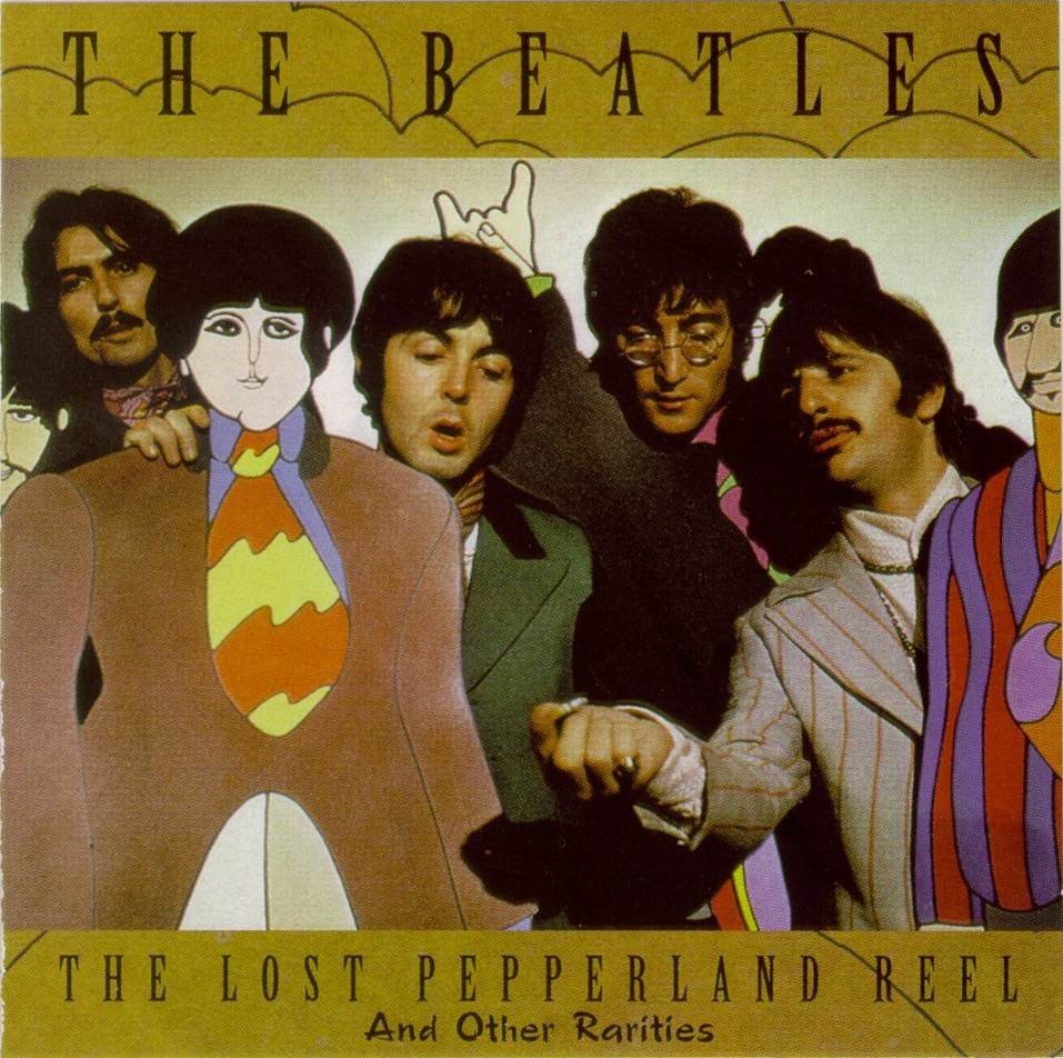 The Lost Pepperland Reel: And Other Rarities (1994) — The Beatles