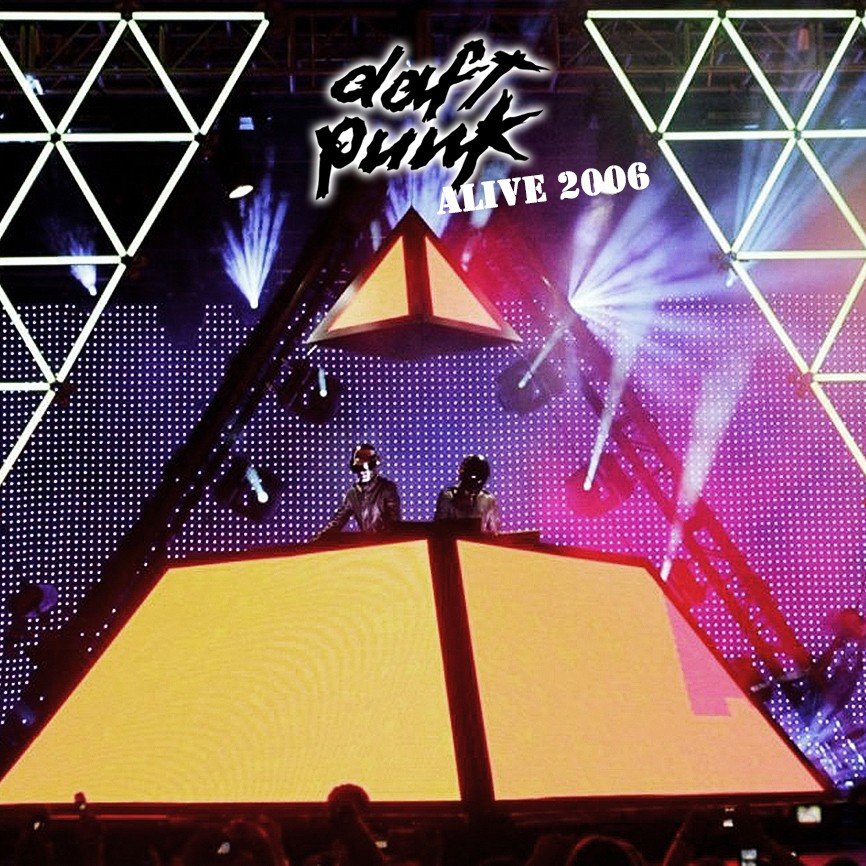 Alive 2006 (2006) — Daft Punk