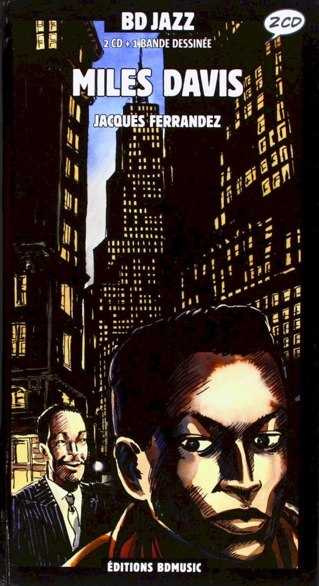 BD Jazz, Volume 36: Miles Davis / Jacques Ferrandez (2006) — Miles Davis