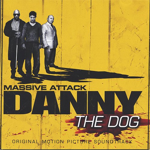 Danny the Dog (2004) — Massive Attack