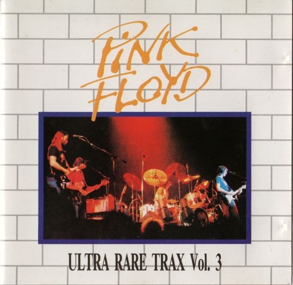 Ultra Rare Trax, Volume 3 (1990) — Pink Floyd