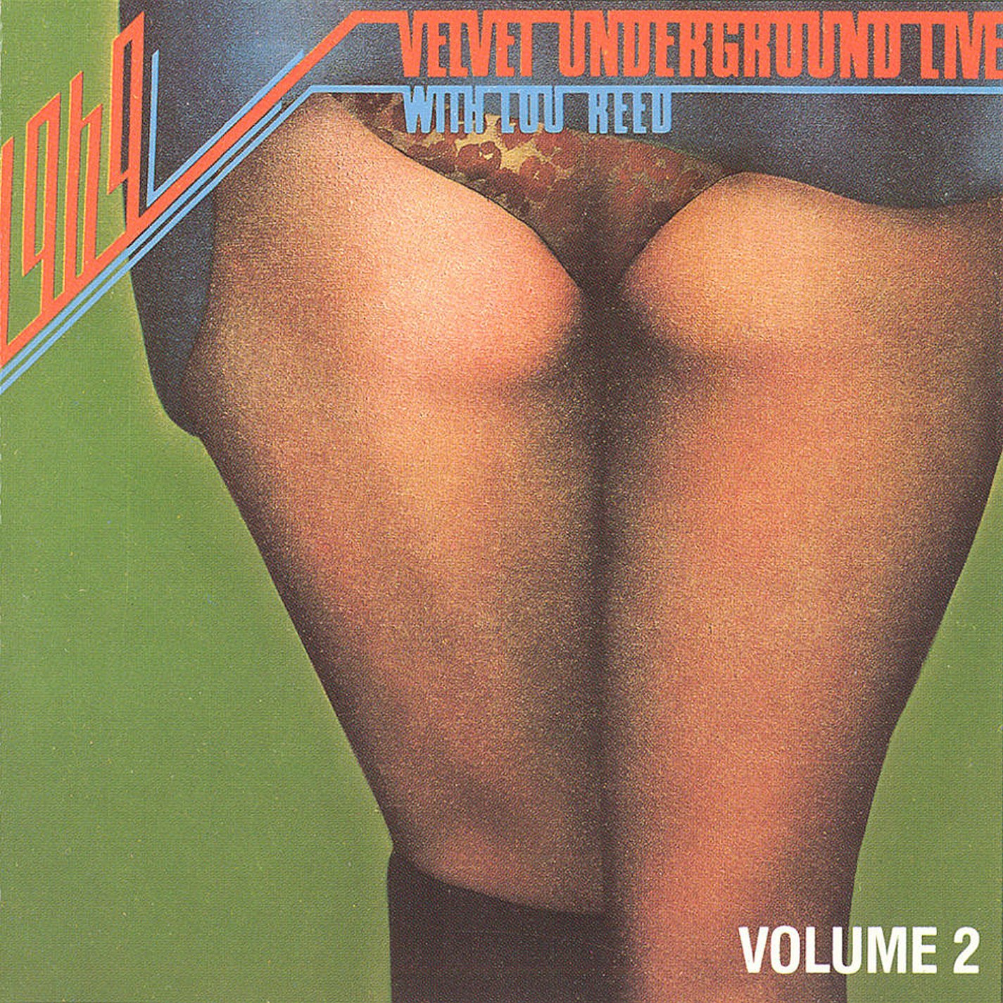 1969: Velvet Underground Live With Lou Reed, Volume 2 (1988) — The Velvet Underground