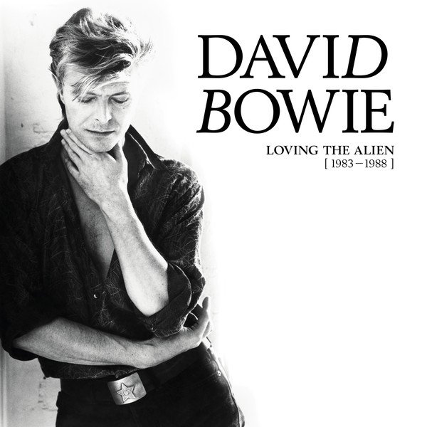Loving the Alien (1983–1988) (2018) — David Bowie