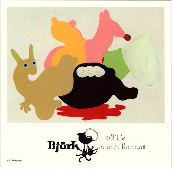 It’s in Our Hands (2002) — Björk