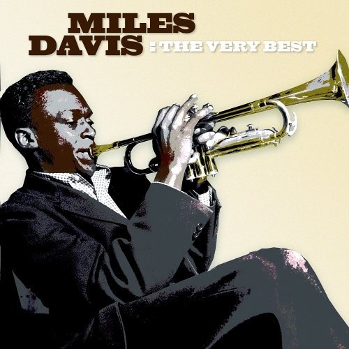The Very Best: The Early Years (2005) — Miles Davis