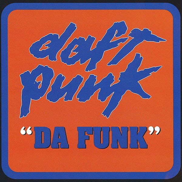 Da Funk (1995) — Daft Punk