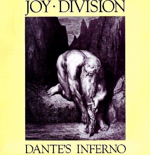 Dante’s Inferno (1985) — Joy Division