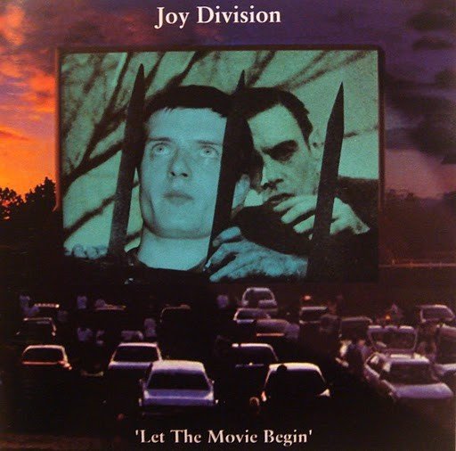 Let the Movie Begin (2005) — Joy Division