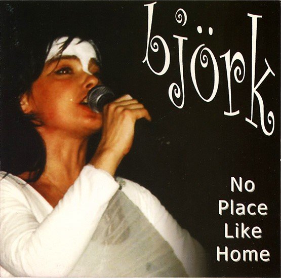 No Place Like Home (2002) — Björk