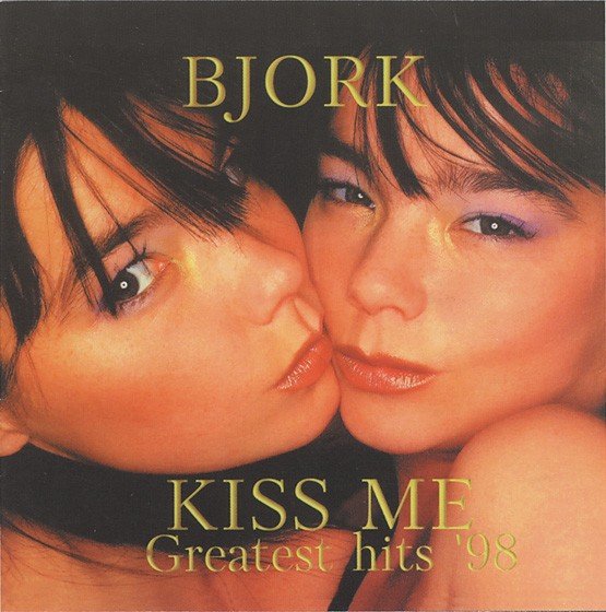 Kiss Me: Greatest Hits ’98 (1998) — Björk