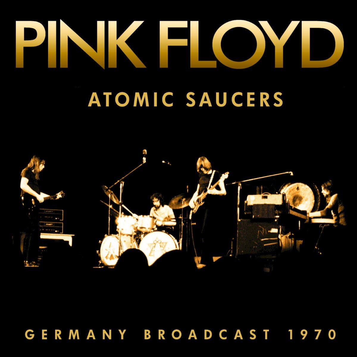 Atomic Saucers: Germany Broadcast 1970 (2025) — Pink Floyd