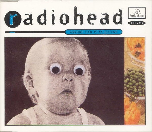 Anyone Can Play Guitar (1993) — Radiohead